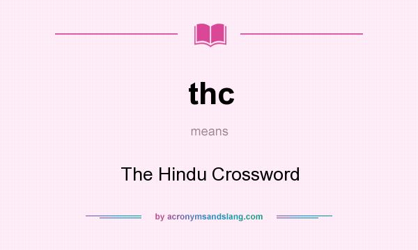 What does thc mean? It stands for The Hindu Crossword