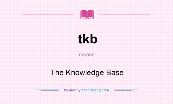 What does tkb mean? It stands for The Knowledge Base