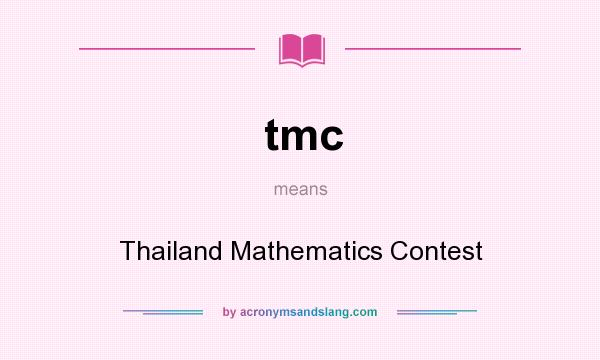 What does tmc mean? It stands for Thailand Mathematics Contest