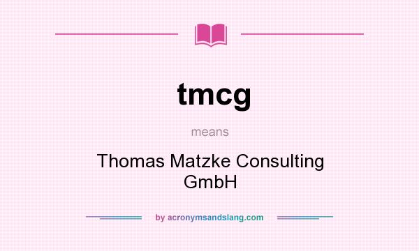 What does tmcg mean? It stands for Thomas Matzke Consulting GmbH
