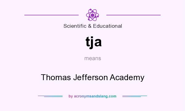 What does tja mean? It stands for Thomas Jefferson Academy