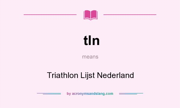 What does tln mean? It stands for Triathlon Lijst Nederland