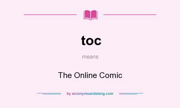 What does toc mean? It stands for The Online Comic