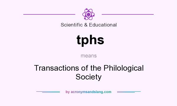 What does tphs mean? It stands for Transactions of the Philological Society
