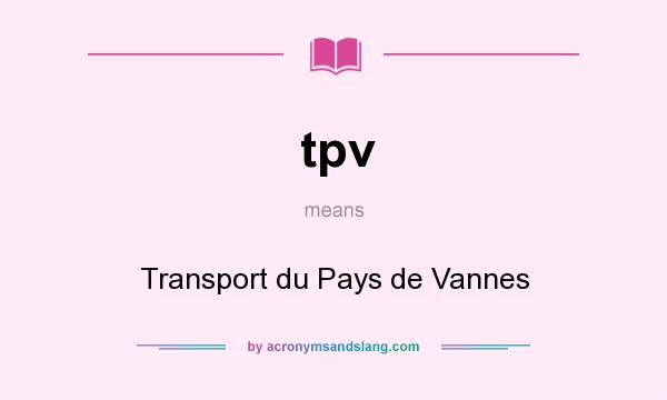 What does tpv mean? It stands for Transport du Pays de Vannes