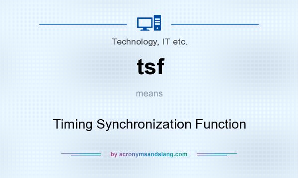 What does tsf mean? It stands for Timing Synchronization Function