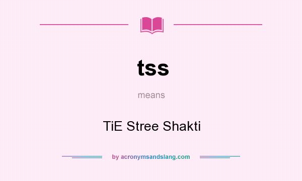 What does tss mean? It stands for TiE Stree Shakti
