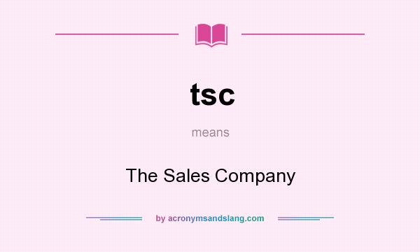 What does tsc mean? It stands for The Sales Company