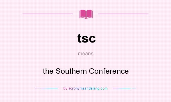 What does tsc mean? It stands for the Southern Conference
