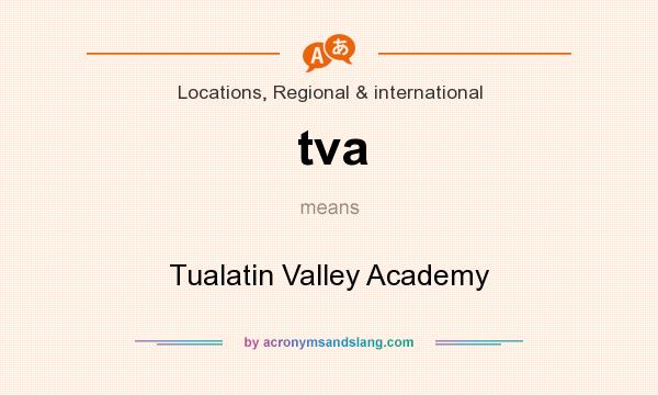 What does tva mean? It stands for Tualatin Valley Academy