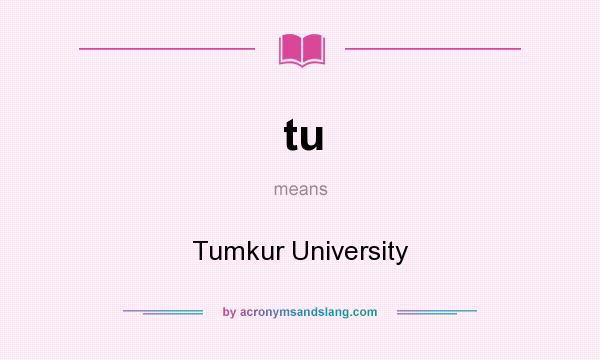 What does tu mean? It stands for Tumkur University