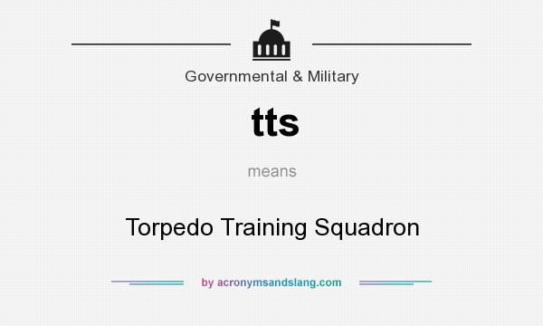 What does tts mean? It stands for Torpedo Training Squadron