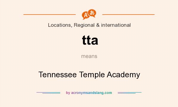 What does tta mean? It stands for Tennessee Temple Academy