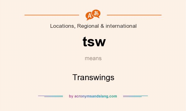 What does tsw mean? It stands for Transwings