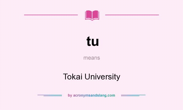 What does tu mean? It stands for Tokai University