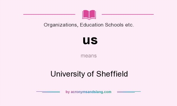 What does us mean? It stands for University of Sheffield