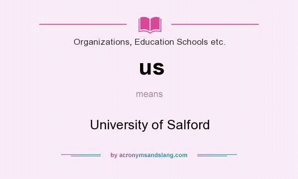 What does us mean? It stands for University of Salford