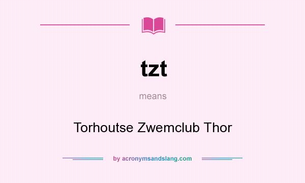 What does tzt mean? It stands for Torhoutse Zwemclub Thor