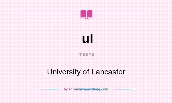 What does ul mean? It stands for University of Lancaster