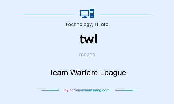 What does twl mean? It stands for Team Warfare League
