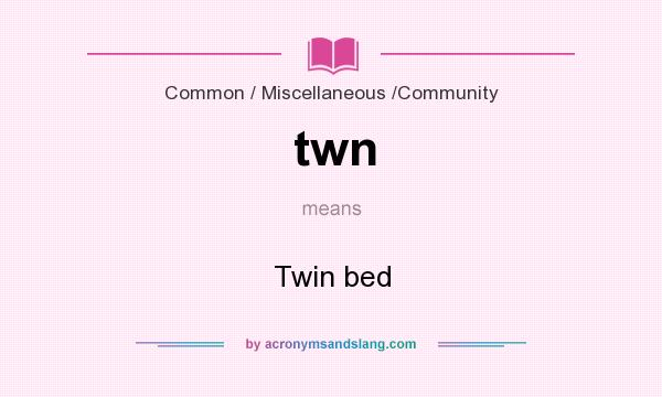 What does twn mean? It stands for Twin bed