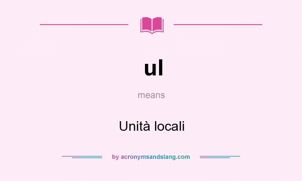 What does ul mean? It stands for Unità locali