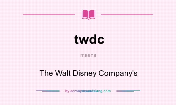 What does twdc mean? It stands for The Walt Disney Company`s