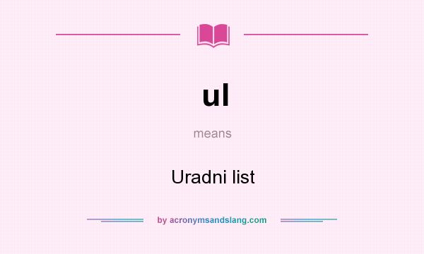 What does ul mean? It stands for Uradni list