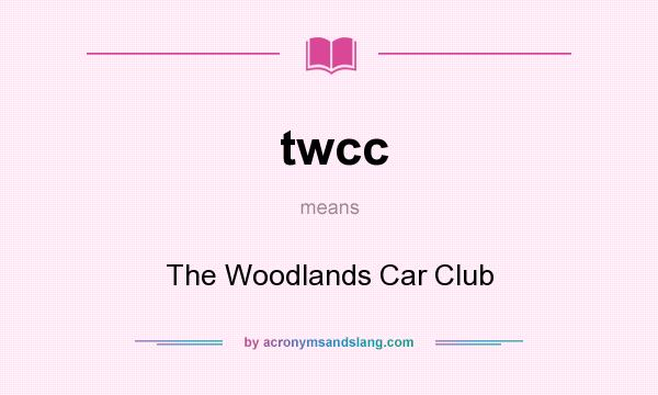 What does twcc mean? It stands for The Woodlands Car Club