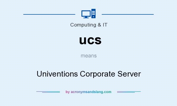 What does ucs mean? It stands for Univentions Corporate Server