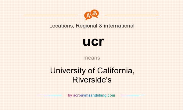 What does ucr mean? It stands for University of California, Riverside`s