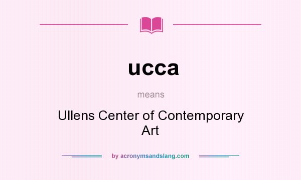 What does ucca mean? It stands for Ullens Center of Contemporary Art