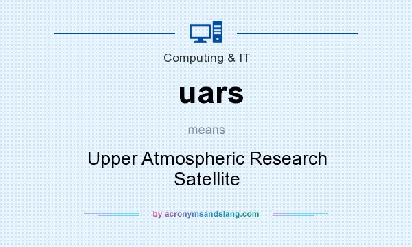 What does uars mean? It stands for Upper Atmospheric Research Satellite