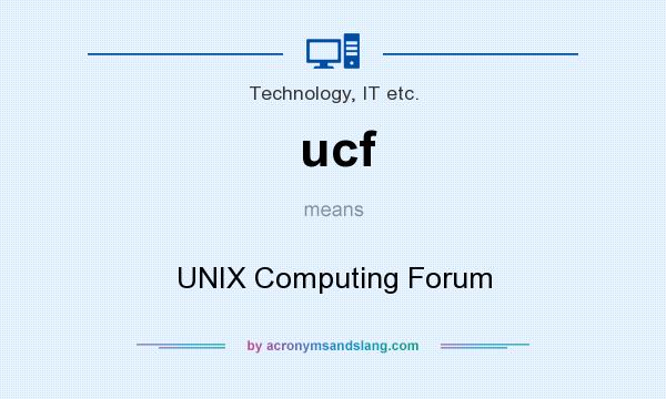 What does ucf mean? It stands for UNIX Computing Forum