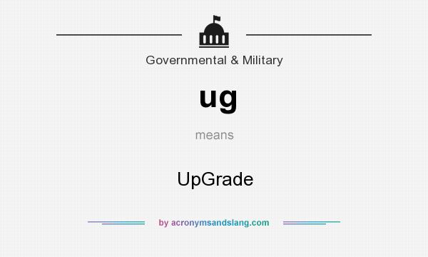 What does ug mean? It stands for UpGrade