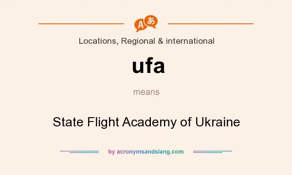 What does ufa mean? It stands for State Flight Academy of Ukraine