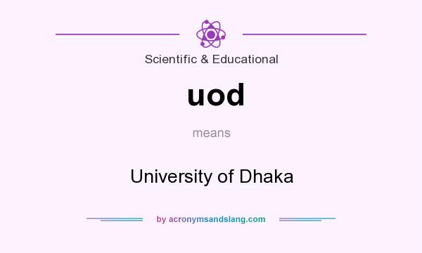 What does uod mean? It stands for University of Dhaka