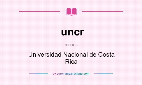 What does uncr mean? It stands for Universidad Nacional de Costa Rica