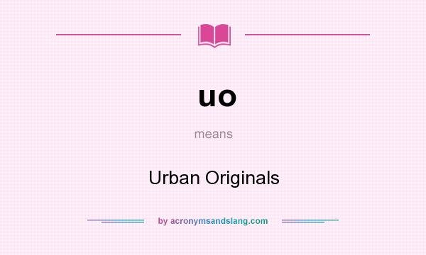 What does uo mean? It stands for Urban Originals
