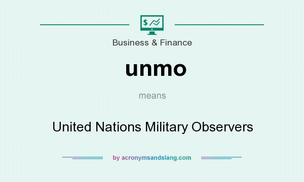 What does unmo mean? It stands for United Nations Military Observers
