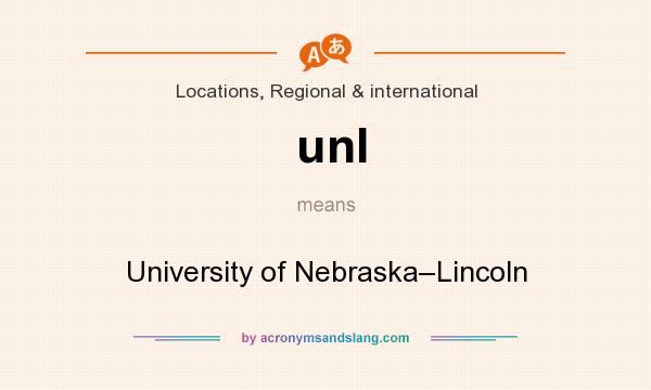 What does unl mean? It stands for University of Nebraska–Lincoln