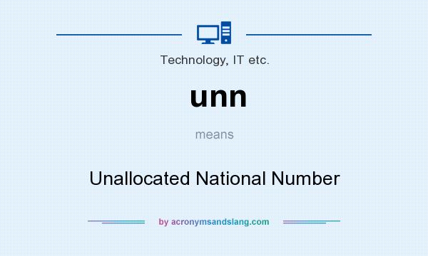 What does unn mean? It stands for Unallocated National Number