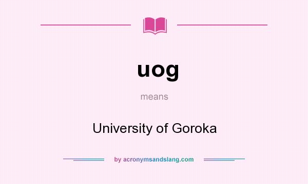 What does uog mean? It stands for University of Goroka