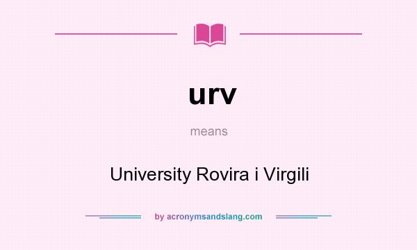 What does urv mean? It stands for University Rovira i Virgili