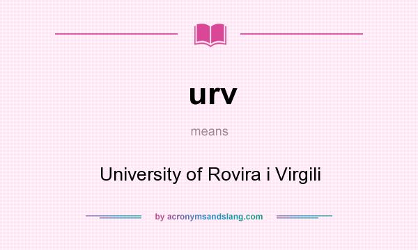 What does urv mean? It stands for University of Rovira i Virgili