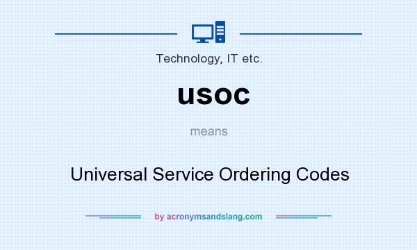 What does usoc mean? It stands for Universal Service Ordering Codes