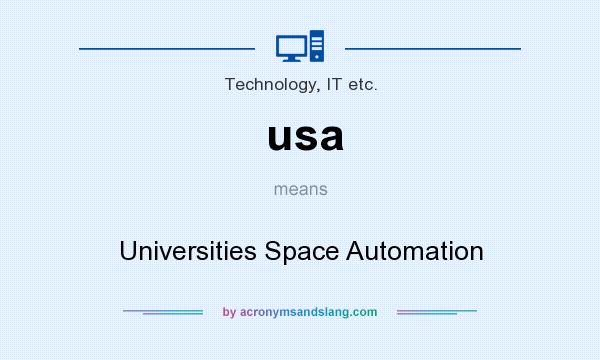 What does usa mean? It stands for Universities Space Automation