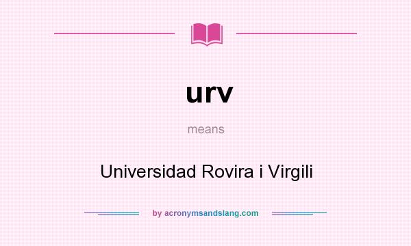 What does urv mean? It stands for Universidad Rovira i Virgili