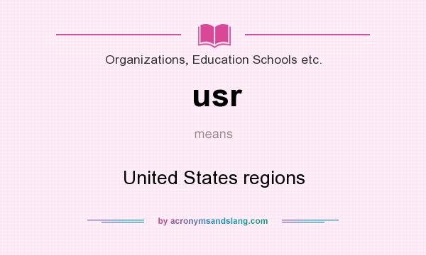 What does usr mean? It stands for United States regions