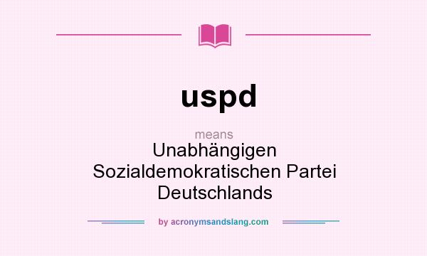 What does uspd mean? It stands for Unabhängigen Sozialdemokratischen Partei Deutschlands